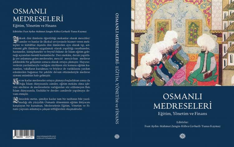 Osmanlı Medreseleri (Eğitim, Yönetim ve Finans)